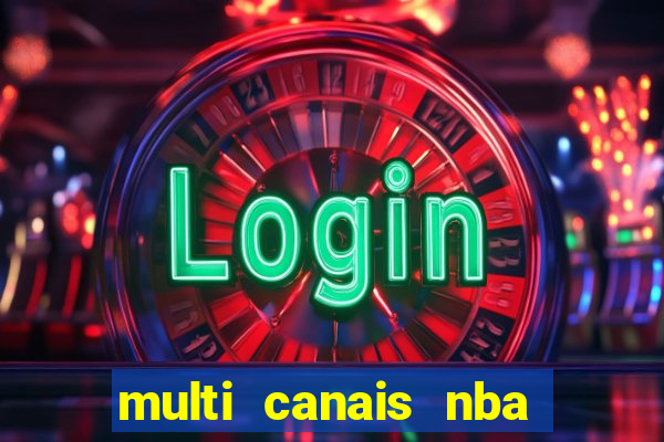 multi canais nba ao vivo